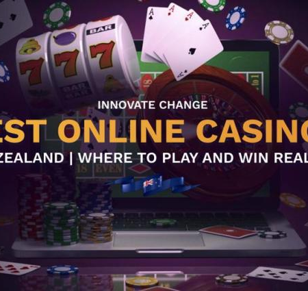 Innovate Change: Best Online Casinos in New Zealand | Where to Play and Win Real Money