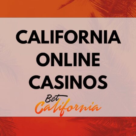 California Online Casinos: Legal Online Gambling 2024